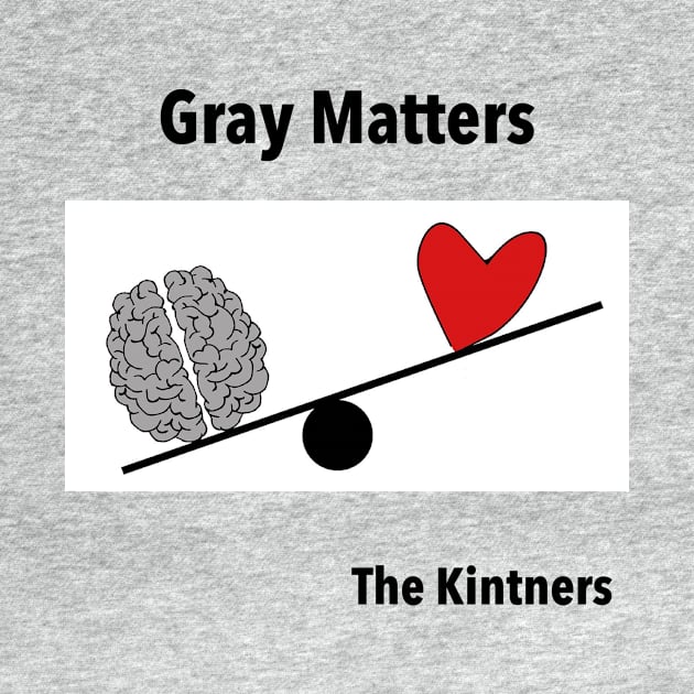 Gray Matters by The Kintners Music